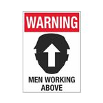 Warning Men Working Above 10" x 14"  Sign